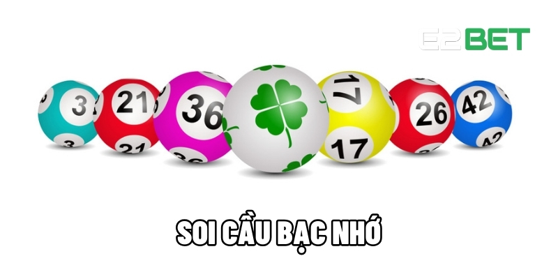 Soi cầu bạc nhớ